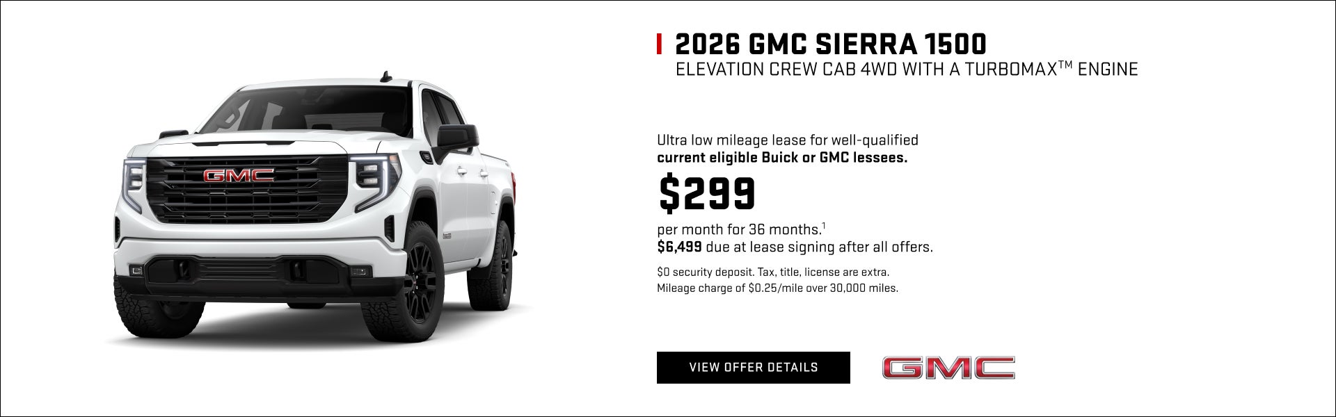 Ultra low mileage lease for well-qualified current eligible Buick or GMC lessees. 

$299 per mont...