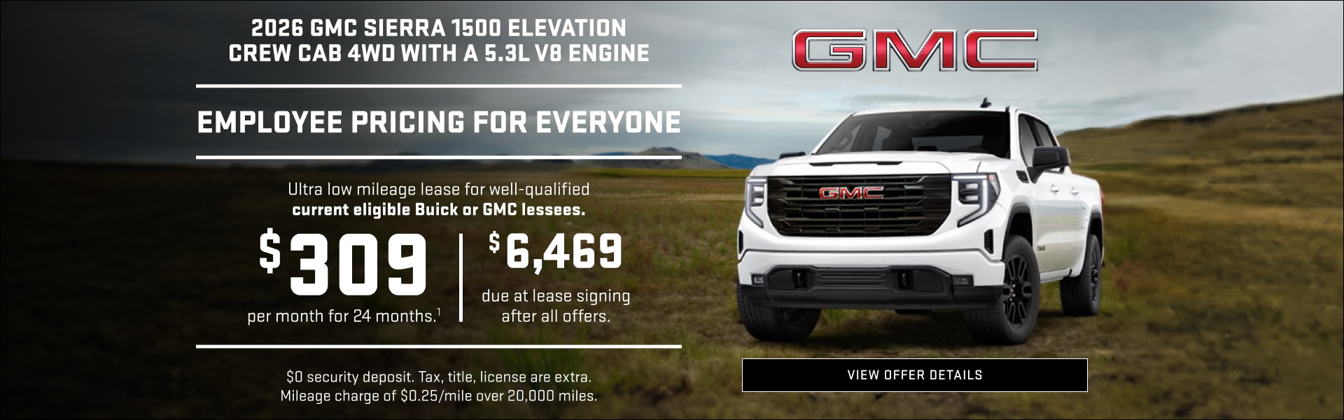 EMPLOYEE PRICING FOR EVERYONE 

Ultra low mileage lease for well-qualified current eligible Buick...